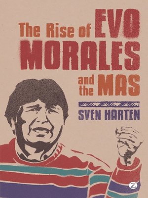 cover image of The Rise of Evo Morales and the MAS